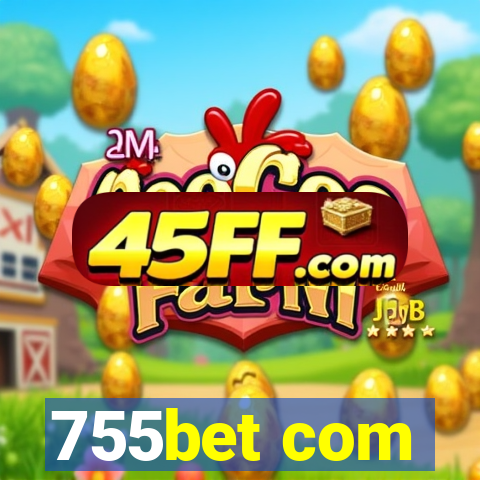 755bet com